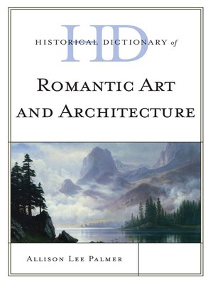 cover image of Historical Dictionary of Romantic Art and Architecture